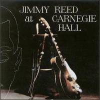 Jimmy Reed : Jimmy Reed at the Carnegie Hall